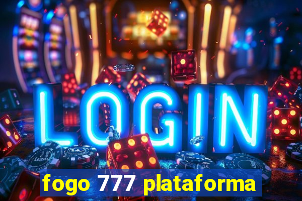 fogo 777 plataforma